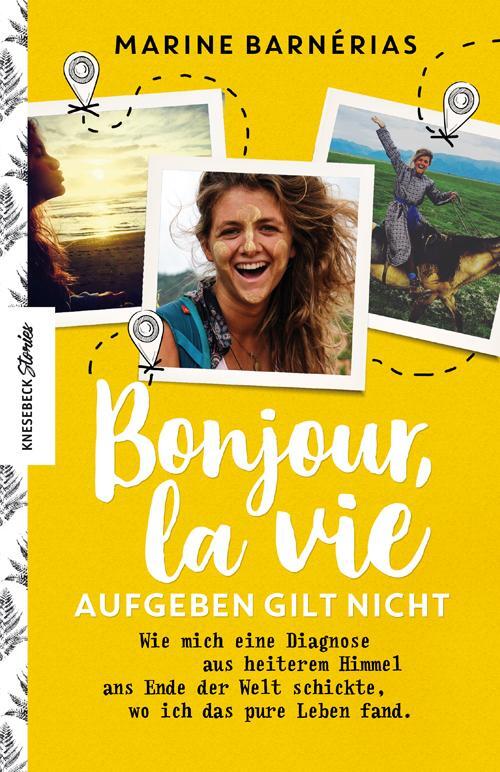 Cover: 9783957283528 | Bonjour, la vie. Aufgeben gilt nicht | Marine Barnérias | Taschenbuch