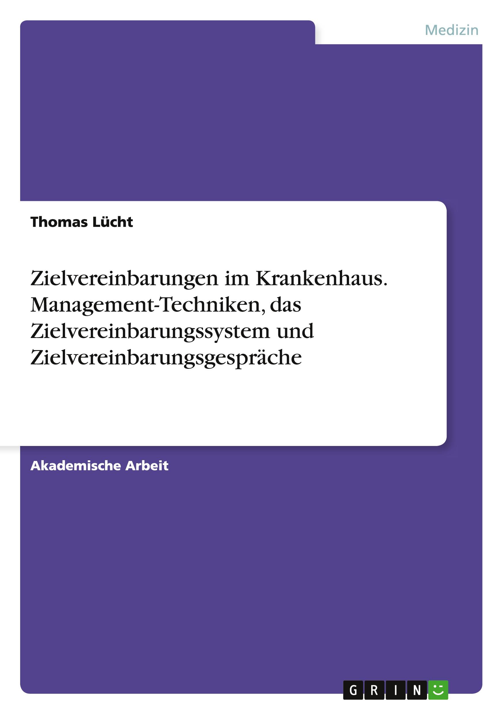 Cover: 9783656906735 | Zielvereinbarungen im Krankenhaus. Management-Techniken, das...