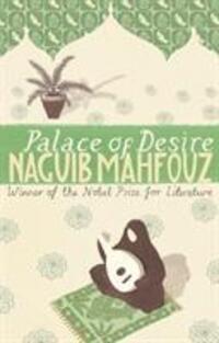 Cover: 9780552995818 | Palace Of Desire | From the Nobel Prizewinning author | Naguib Mahfouz