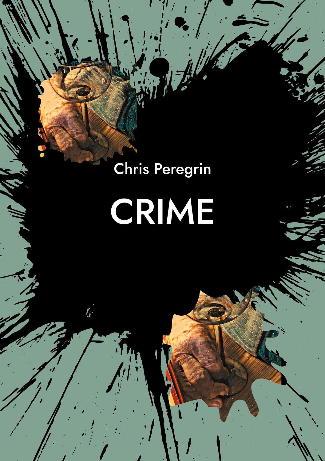 Cover: 9783754337950 | Crime | Chris Peregrin | Taschenbuch | Books on Demand