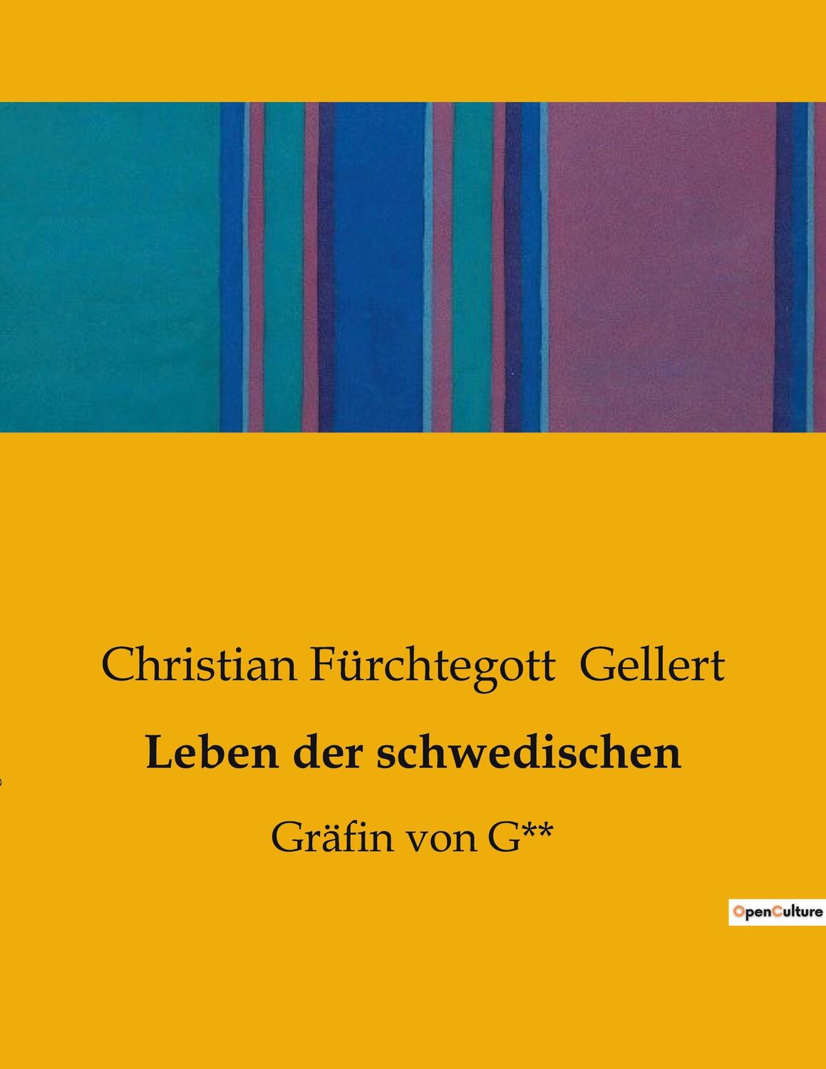 Cover: 9791041908240 | Leben der schwedischen | Gräfin von G** | Gellert | Taschenbuch | 2023