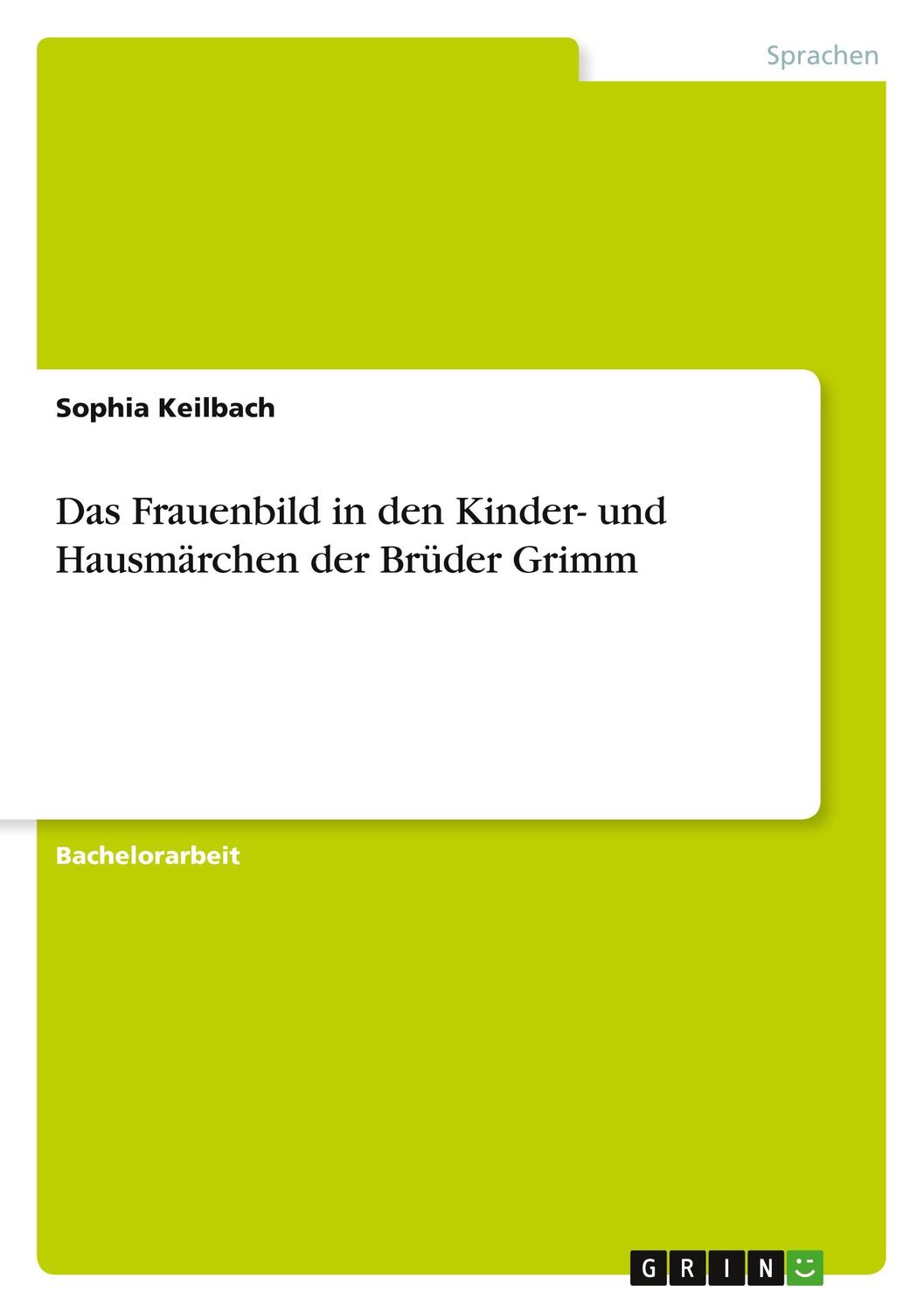 Cover: 9783346101310 | Das Frauenbild in den Kinder- und Hausmärchen der Brüder Grimm | Buch