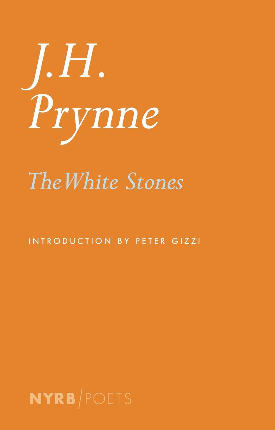 Cover: 9781590179796 | The White Stones | J. H. Prynne | Taschenbuch | Englisch | 2016