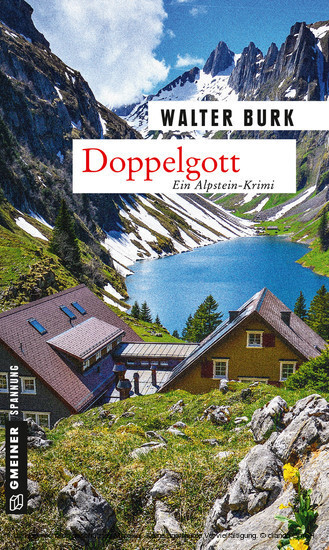 Cover: 9783839218488 | Doppelgott | Dritter Teil der Alpsteinkrimi-Trilogie | Walter Burk