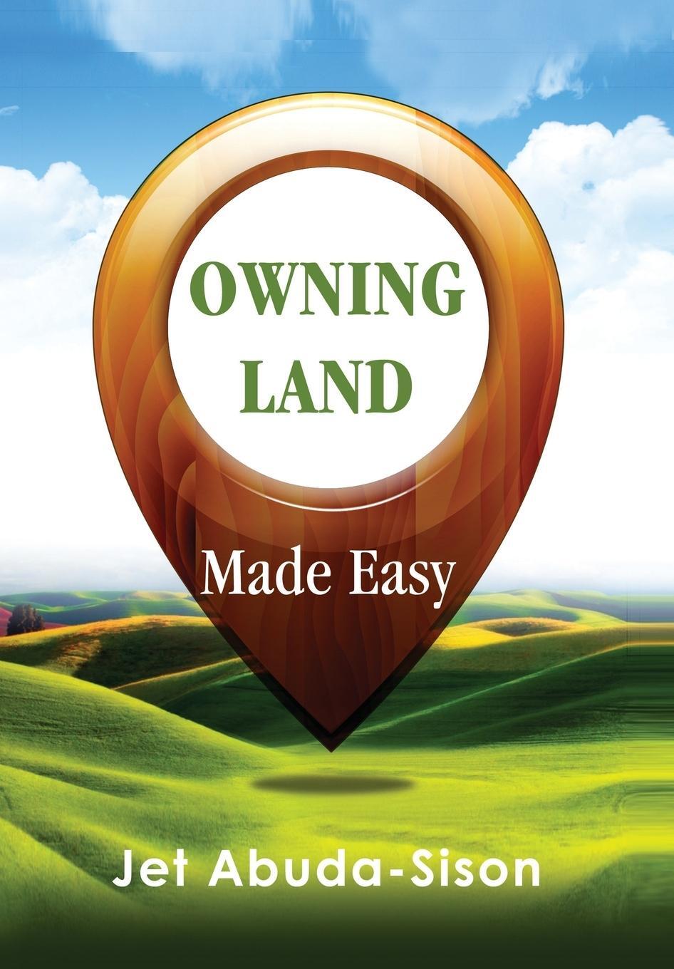 Cover: 9780692820377 | Owning Land Made Easy | Jet Sison | Buch | Englisch | 2017