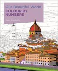 Cover: 9781789502312 | Woodroffe, D: Our Beautiful World Colour by Numbers