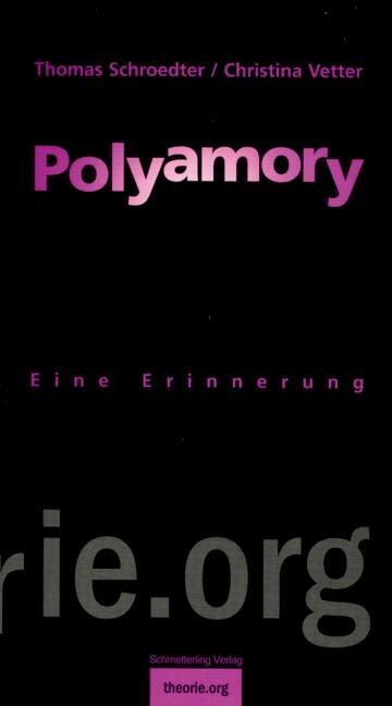 Cover: 9783896576590 | Polyamory | Eine Erinnerung | Thomas Schroedter (u. a.) | Taschenbuch