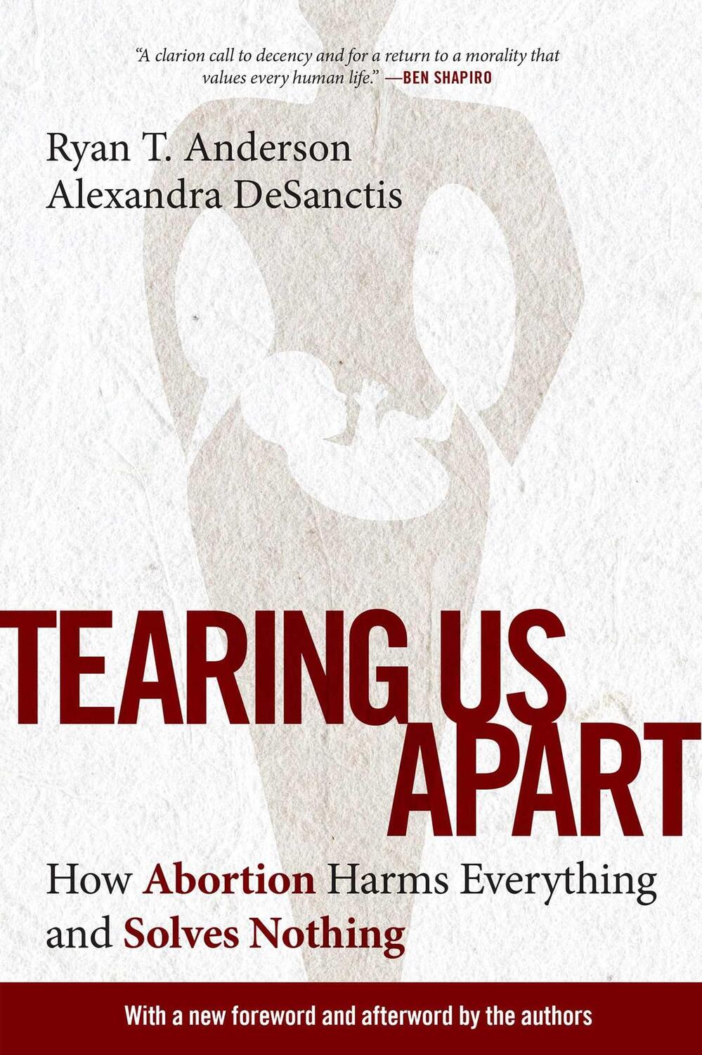 Cover: 9781684514236 | Tearing Us Apart | How Abortion Harms Everything and Solves Nothing