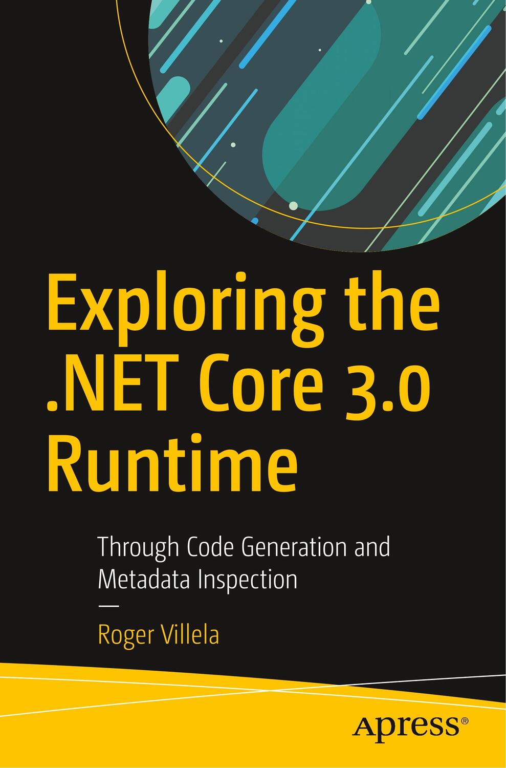 Cover: 9781484251126 | Exploring the .NET Core 3.0 Runtime | Roger Villela | Taschenbuch | xv