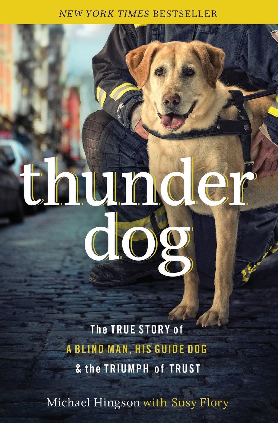 Cover: 9781400204724 | Thunder Dog | Michael Hingson | Taschenbuch | Paperback | Englisch