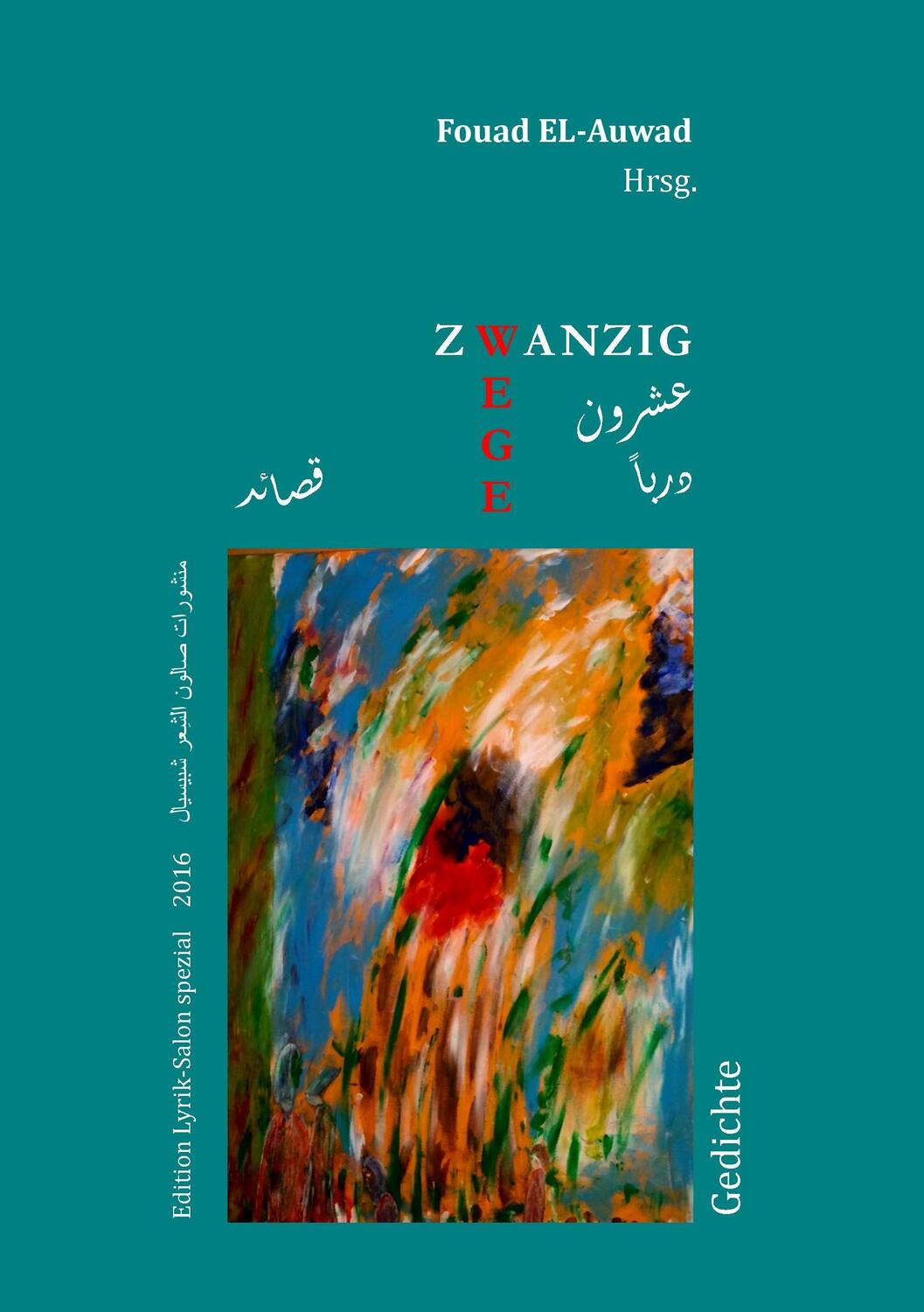 Cover: 9783741255977 | Zwanzig Wege | deutsch-arabische Poesie | Fouad El-Auwad | Taschenbuch