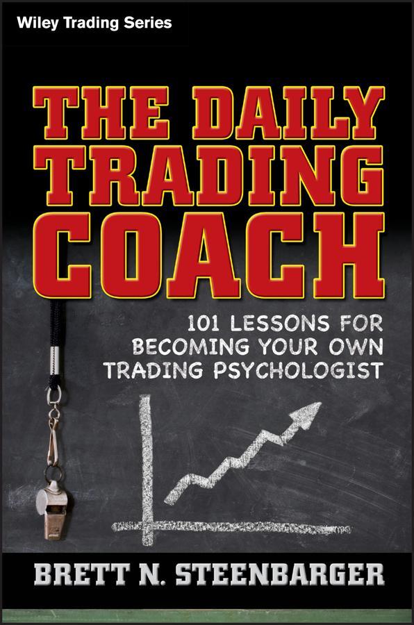 Cover: 9780470398562 | The Daily Trading Coach | Brett N Steenbarger | Buch | 368 S. | 2009