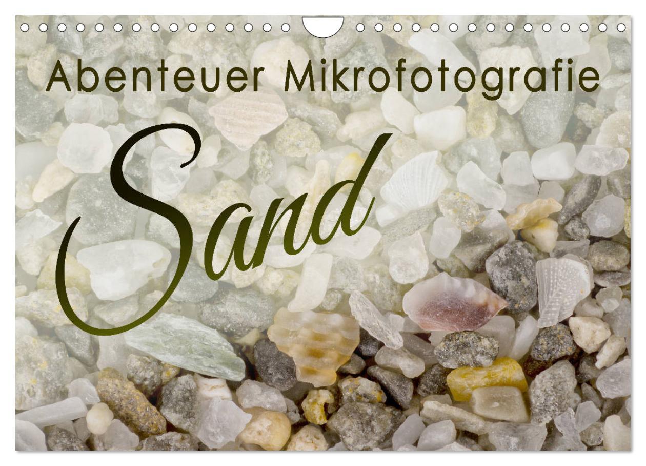 Cover: 9783435135479 | Abenteuer Mikrofotografie Sand (Wandkalender 2025 DIN A4 quer),...