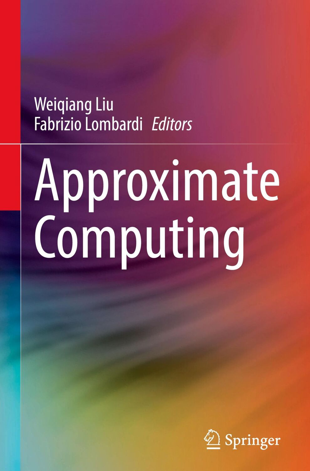 Cover: 9783030983468 | Approximate Computing | Fabrizio Lombardi (u. a.) | Buch | xviii