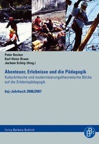 Cover: 9783938094204 | Abenteuer, Erlebnisse und die Pädagogik | Taschenbuch | 314 S. | 2007