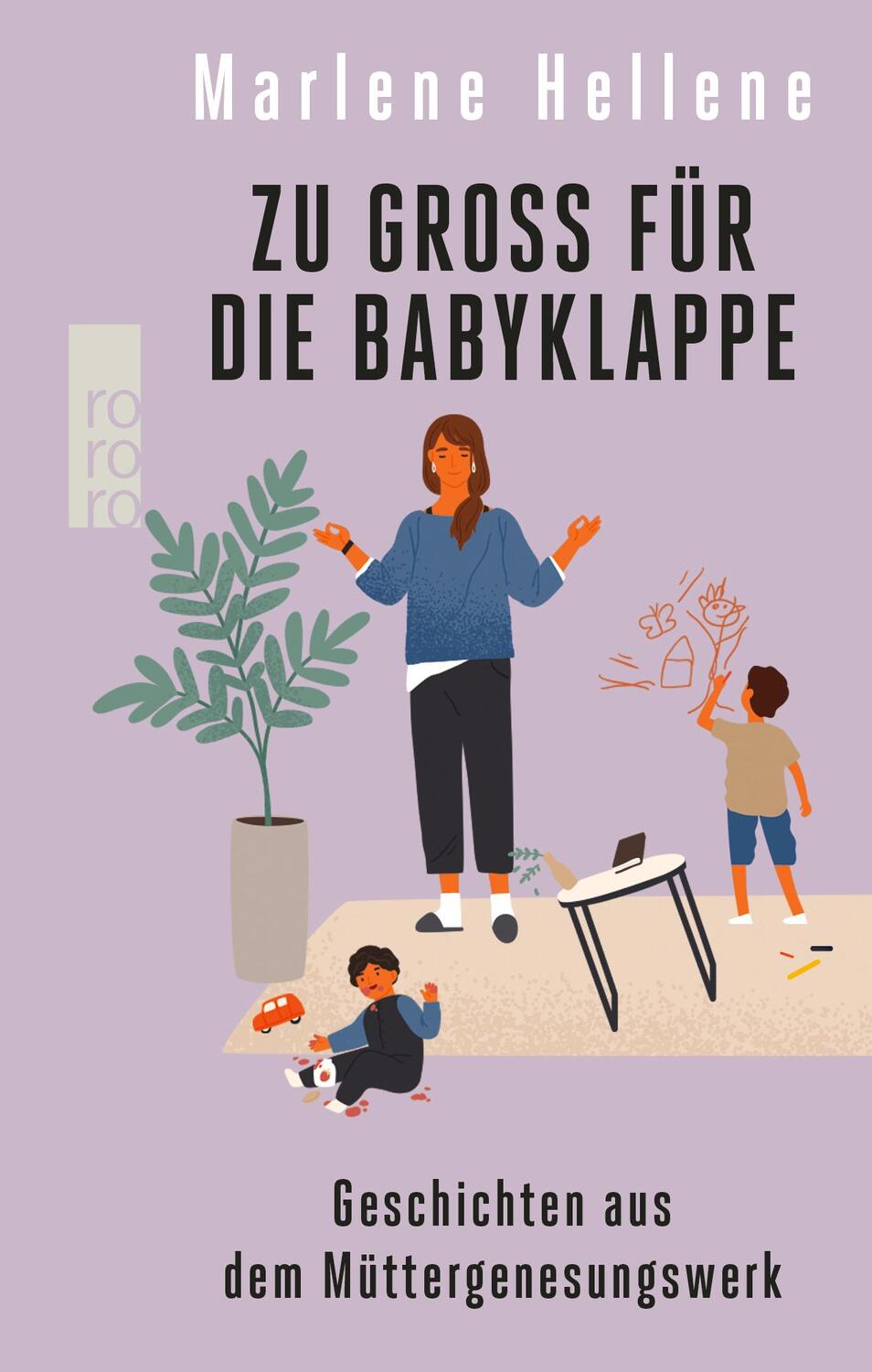 Cover: 9783499003370 | Zu groß für die Babyklappe | Geschichten aus dem Müttergenesungswerk
