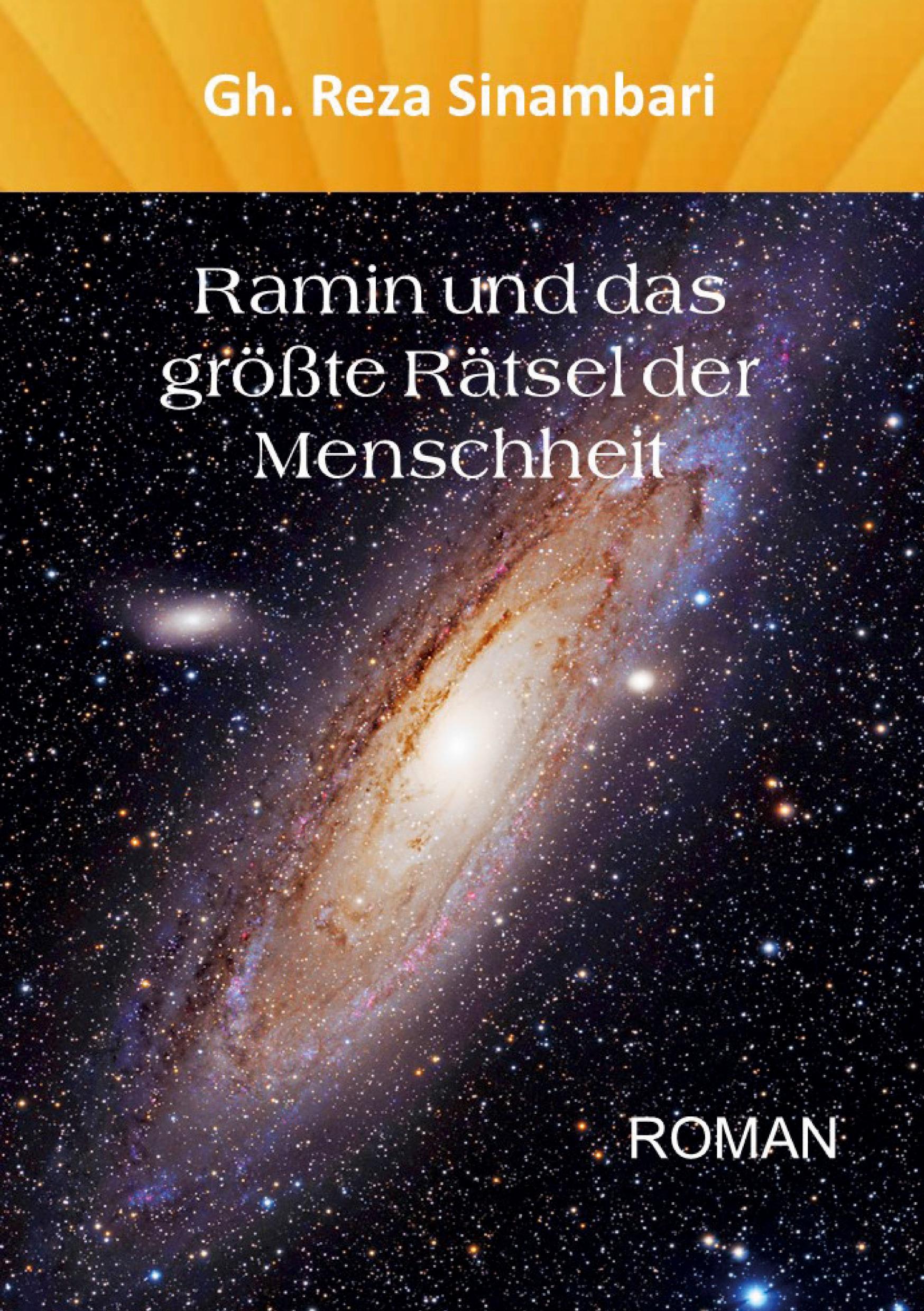 Cover: 9783988856029 | Ramin und das größte Rätsel der Menschheit | Gh. Reza Sinambari | Buch