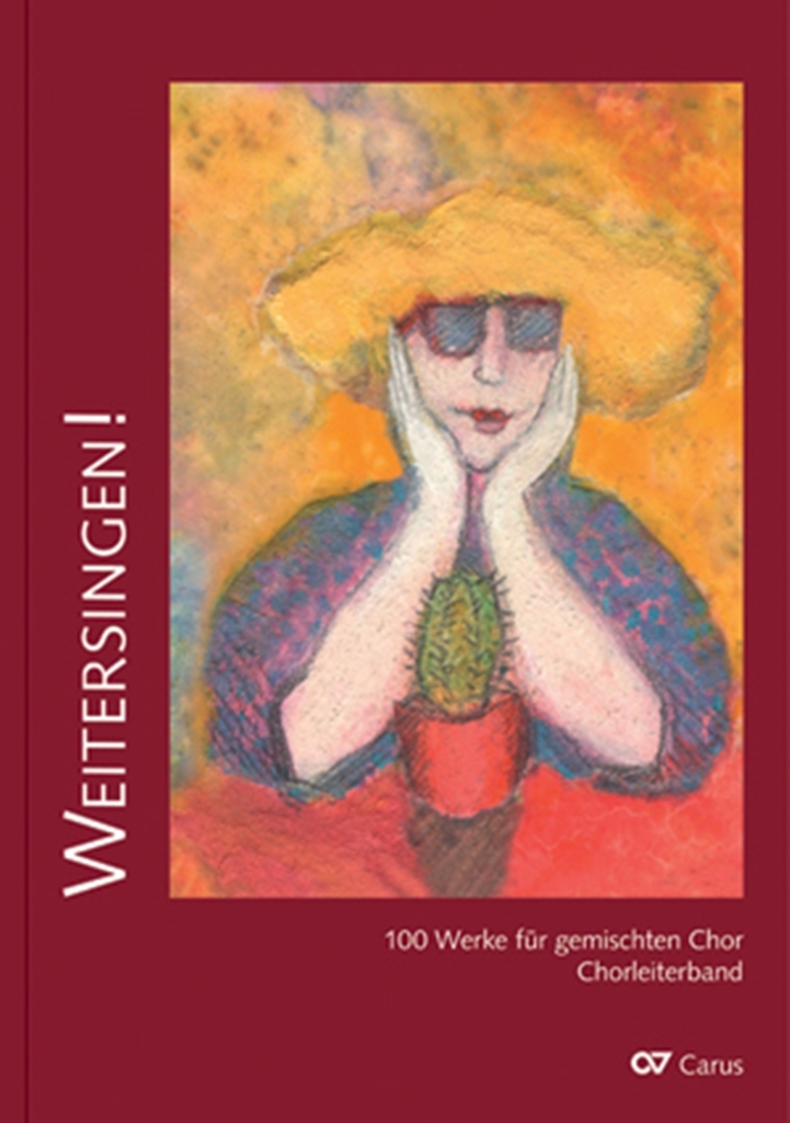 Cover: 9790007142544 | Weitersingen! 100 Chorsätze für Ältergewordene, mit Audio-CD | 2013