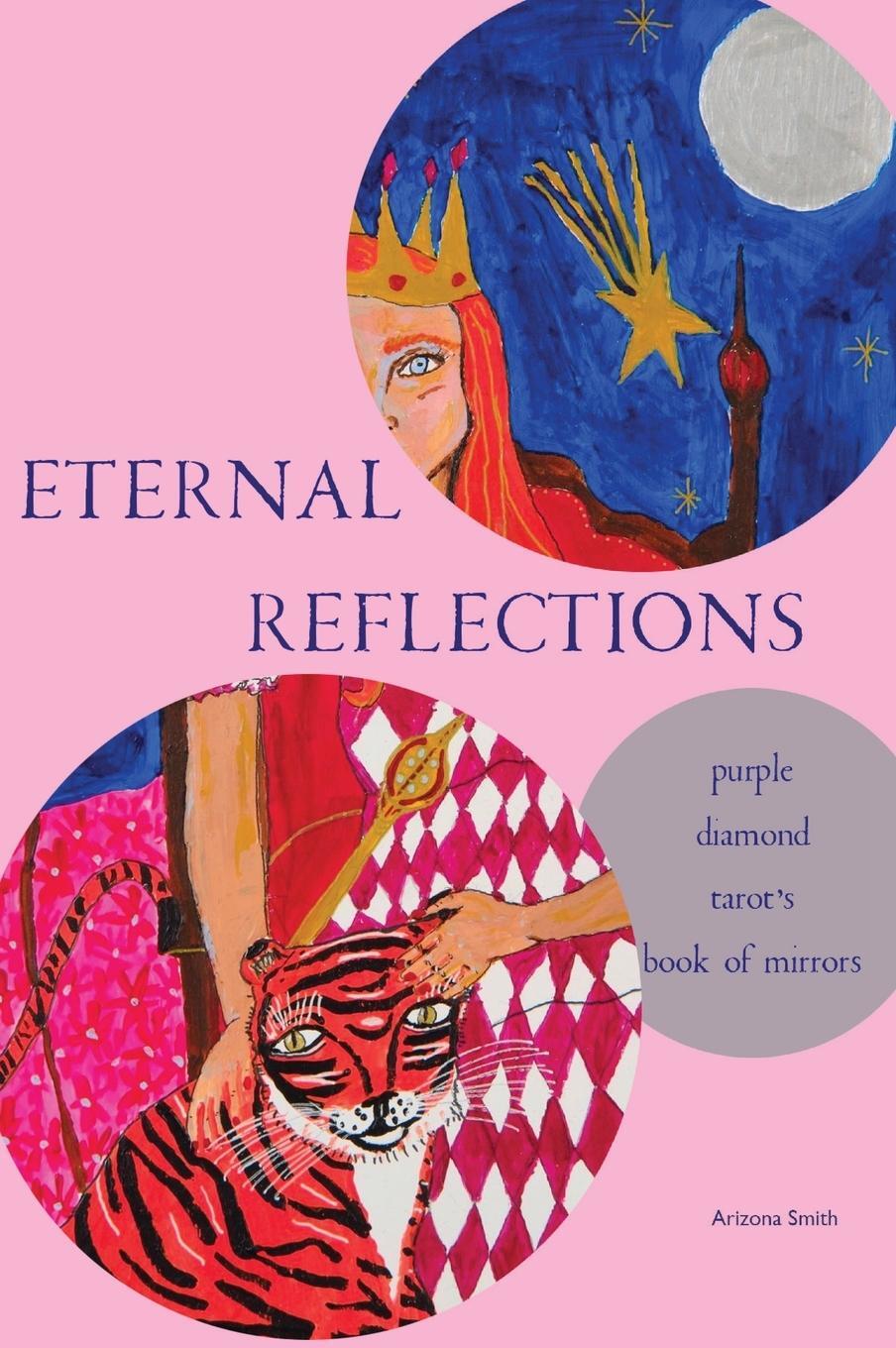 Cover: 9781088000007 | Eternal Reflections | Purple Diamond Tarot's Book of Mirrors | Smith