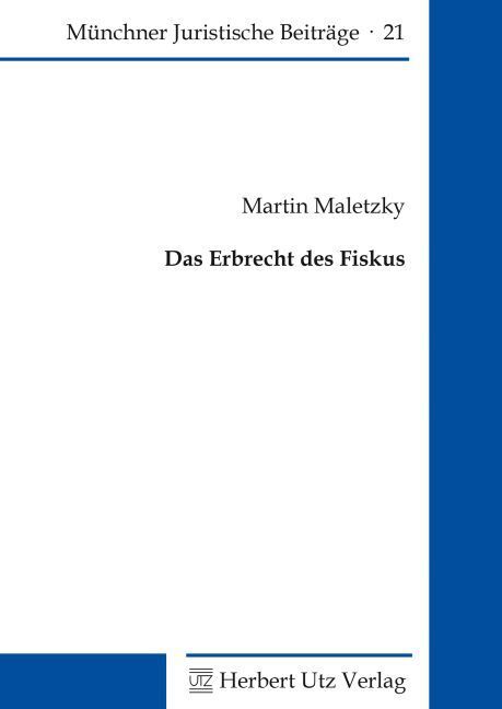 Cover: 9783831681433 | Das Erbrecht des Fiskus | Dissertationsschrift | Martin Maletzky