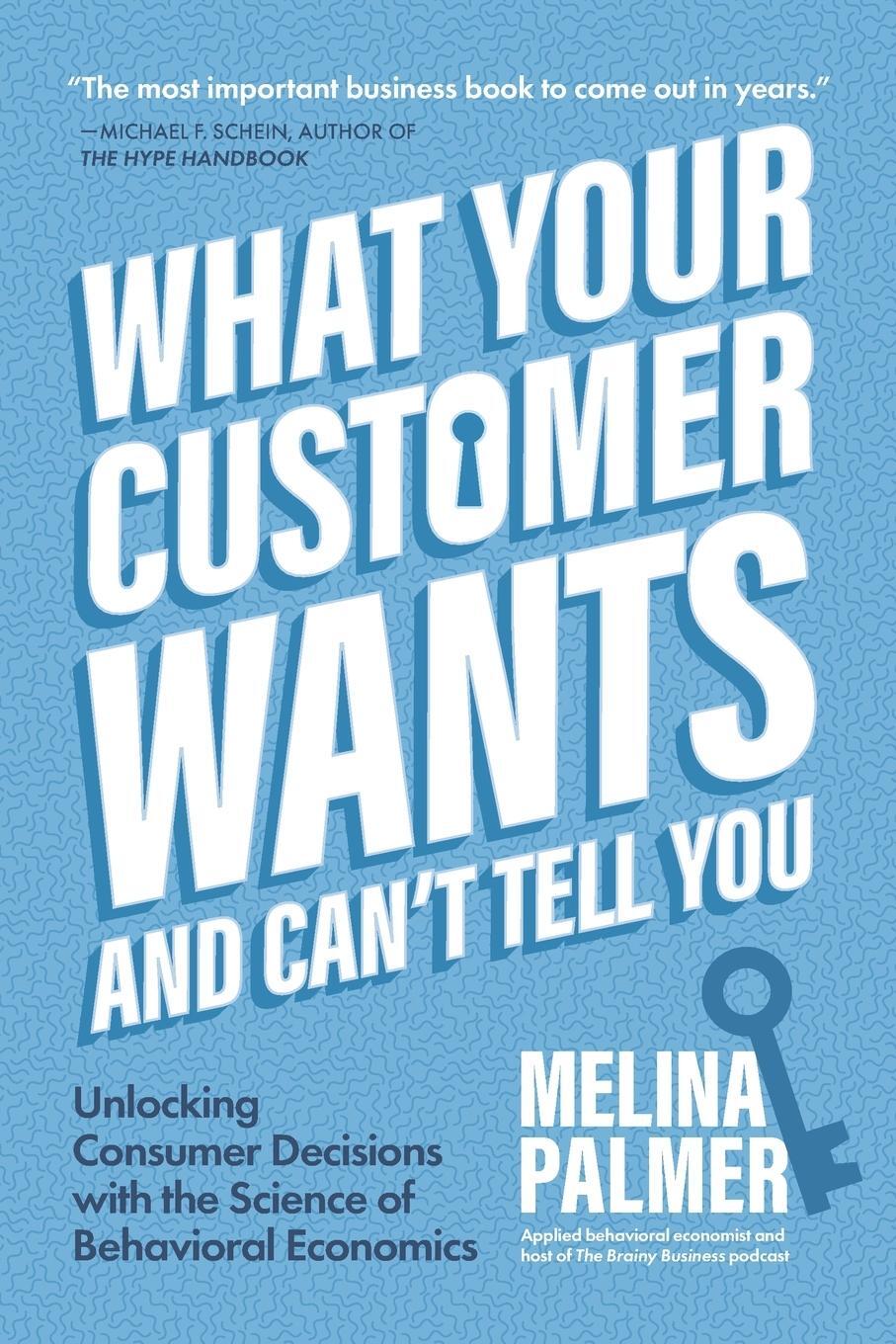 Cover: 9781642505627 | What Your Customer Wants and Can't Tell You | Melina Palmer | Buch