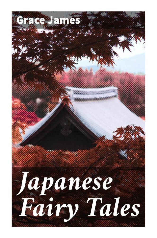 Cover: 9788027296552 | Japanese Fairy Tales | Grace James | Taschenbuch | Englisch
