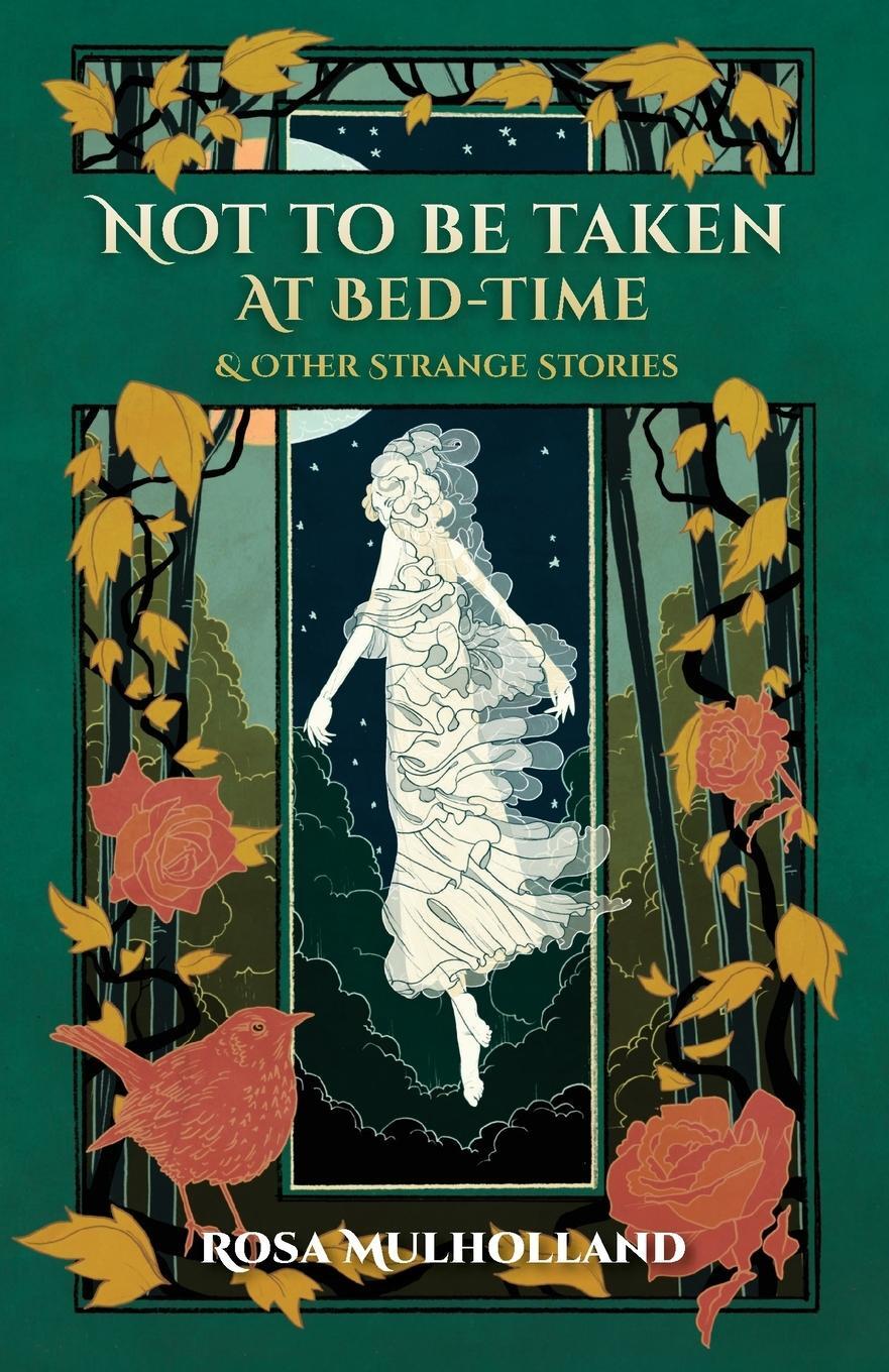 Cover: 9781783807529 | Not to Be Taken at Bed-Time &amp; Other Strange Stories | Rosa Mulholland