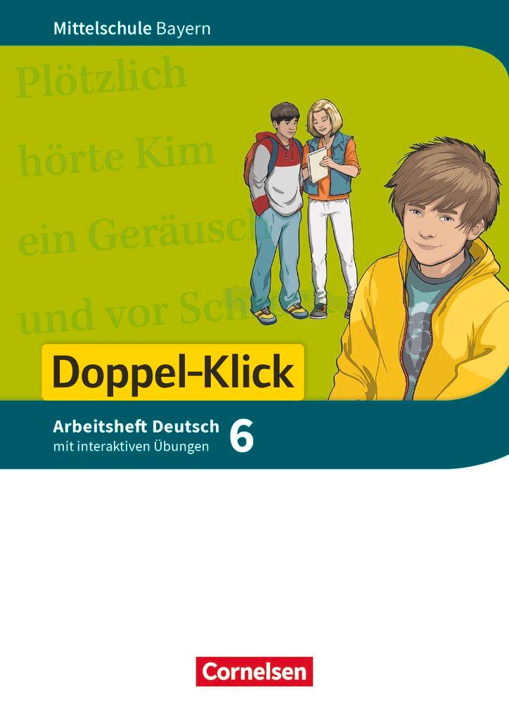 Cover: 9783060620623 | Doppel-Klick 6. Jahrgangsstufe - Mittelschule Bayern - Arbeitsheft...