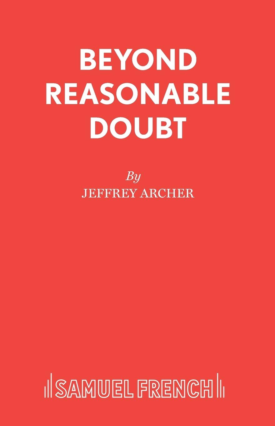 Cover: 9780573016769 | Beyond Reasonable Doubt | Jeffrey Archer | Taschenbuch | Englisch