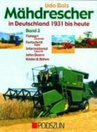 Cover: 9783861334064 | Mähdrescher in Deutschland von 1932 bis heute 2 | Udo Bols | Buch