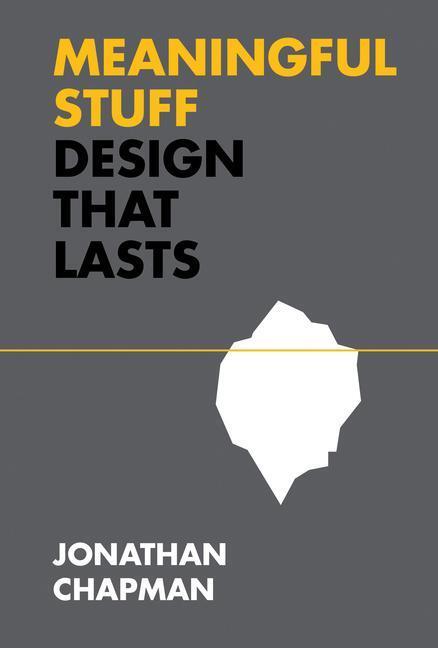 Cover: 9780262045728 | Meaningful Stuff: Design That Lasts | Jonathan Chapman | Buch | 2021