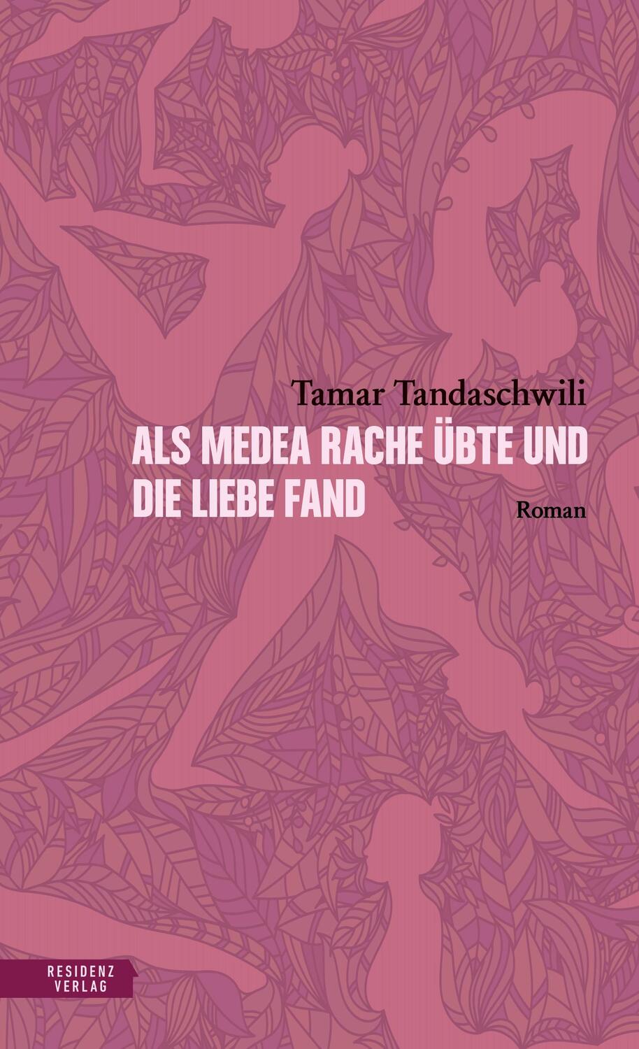 Cover: 9783701717378 | Als Medea Rache übte und die Liebe fand | Tamar Tandaschwili | Buch