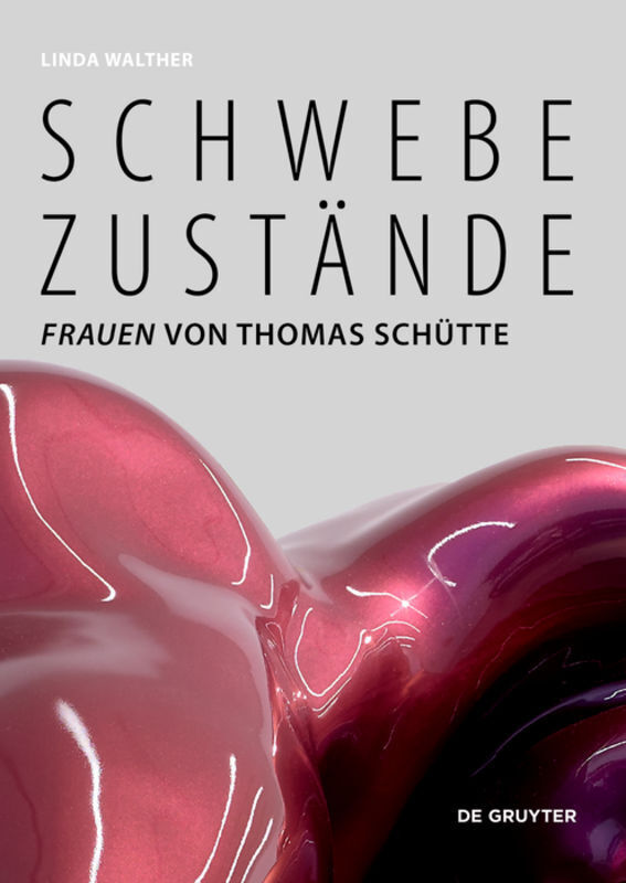 Cover: 9783110671117 | Schwebezustände | "Frauen" von Thomas Schütte | Linda Walther | Buch
