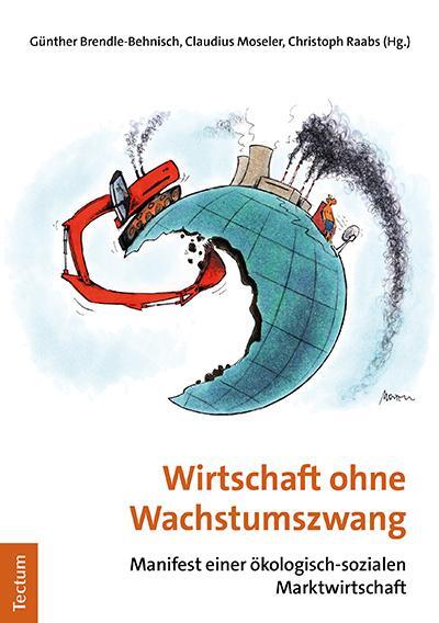 Cover: 9783828846203 | Wirtschaft ohne Wachstumszwang | Günther Brendle-Behnisch (u. a.)