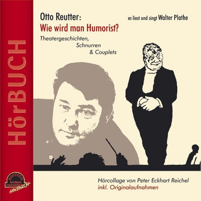 Cover: 9783937127057 | Wie wird man Humorist?, 1 Audio-CD | Otto Reutter | Audio-CD