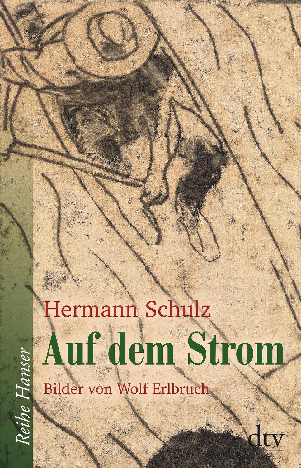 Cover: 9783423640381 | Auf dem Strom | Hermann Schulz | Buch | Reihe Hanser | Deutsch | 2018