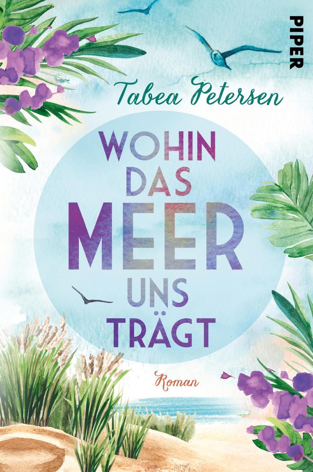Cover: 9783492063500 | Wohin das Meer uns trägt | Tabea Petersen | Taschenbuch | Deutsch