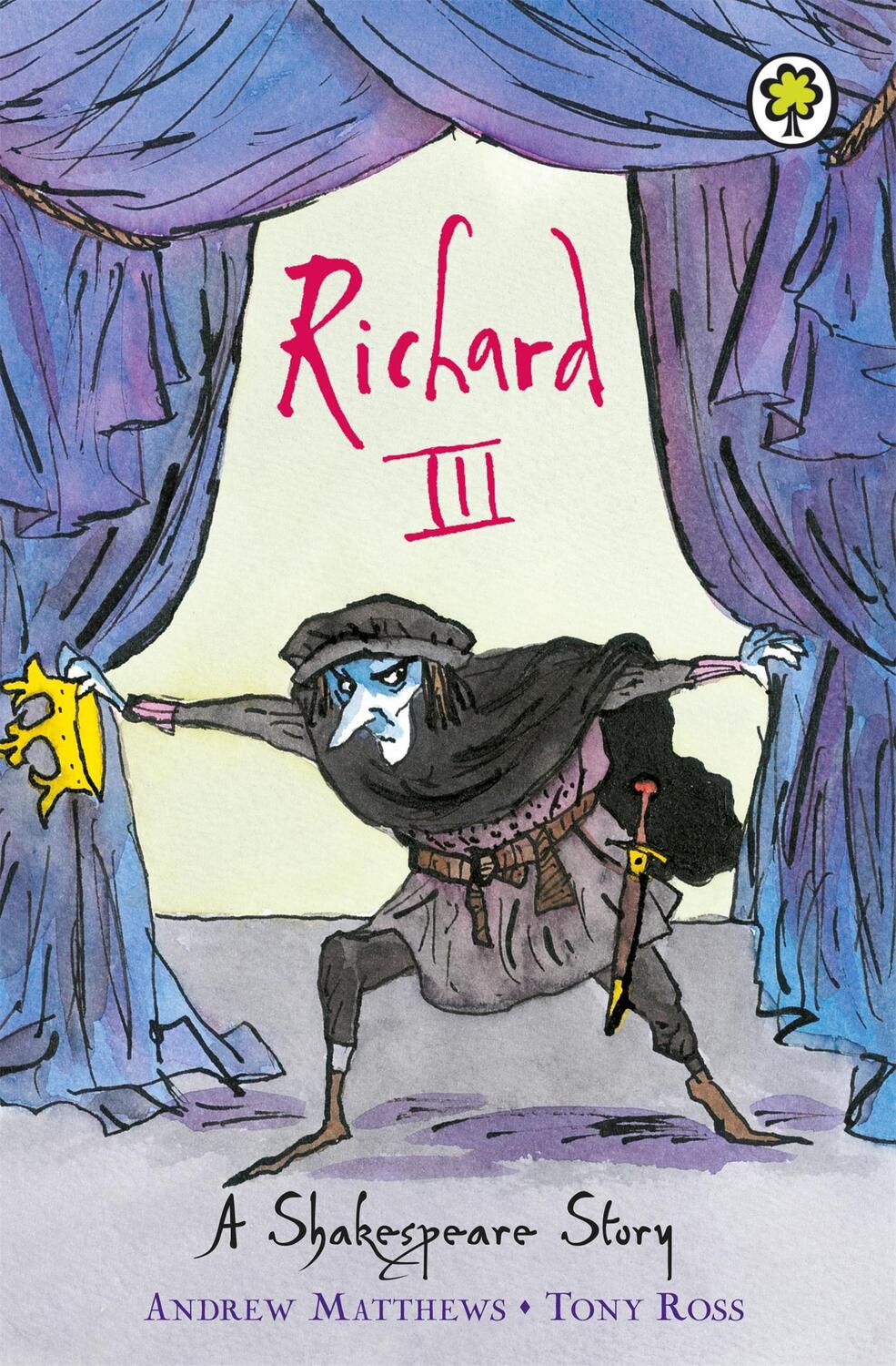 Cover: 9781846161858 | A Shakespeare Story: Richard III | Shakespeare Stories for Children