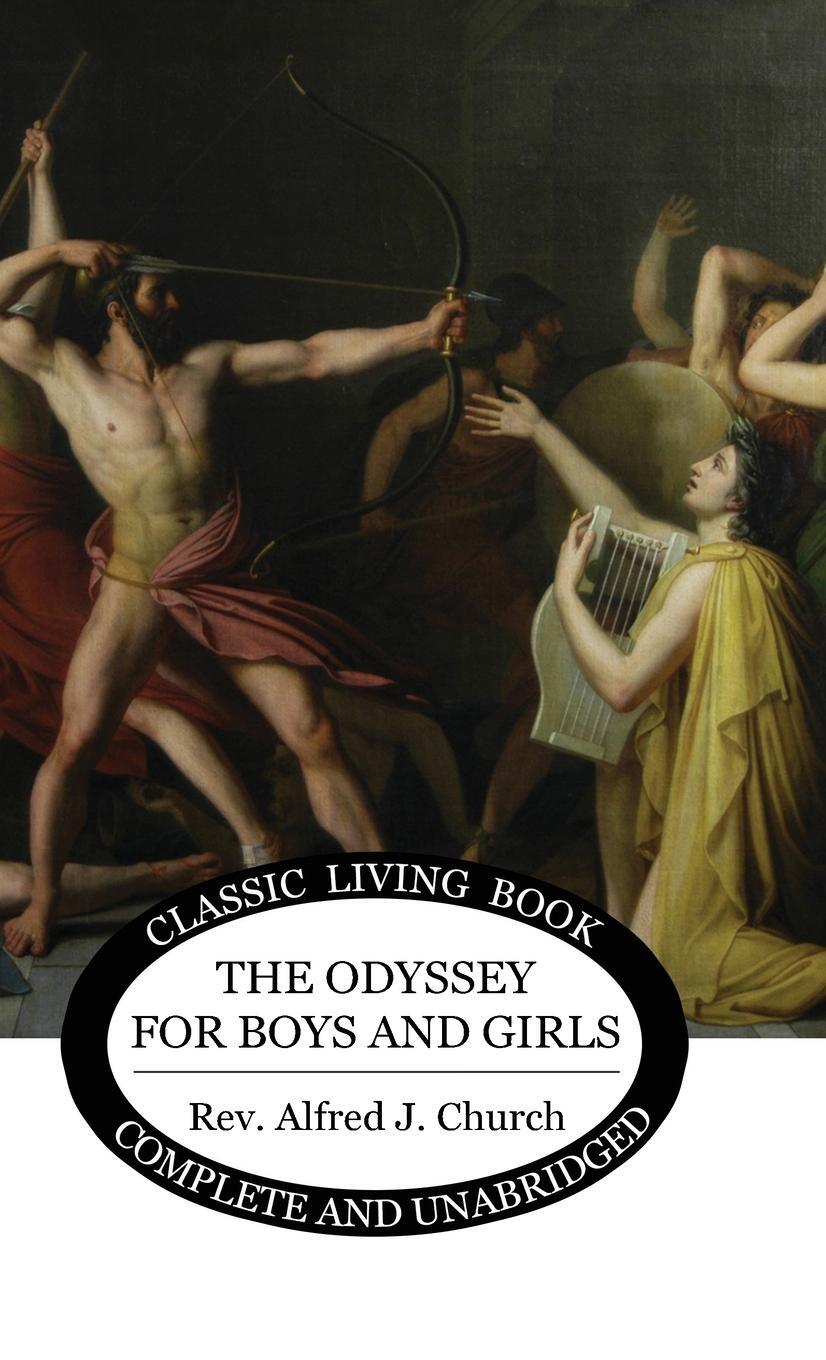 Cover: 9781922619211 | The Odyssey for Boys and Girls | Alfred J Church | Buch | Englisch