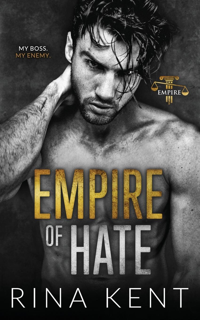 Cover: 9781685450878 | Empire of Hate | A Second Chance Enemies to Lovers Romance | Rina Kent