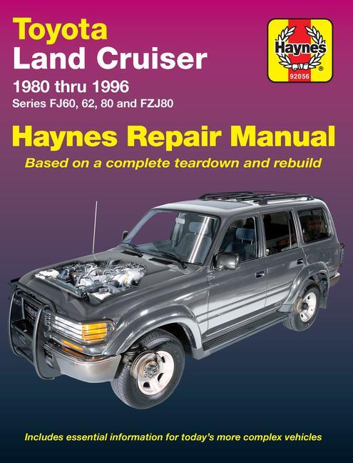 Cover: 9781563923012 | Toyota Land Cruiser Series Fj60, Fj62, Fj80 &amp; Fzj80 1980-96 | Haynes