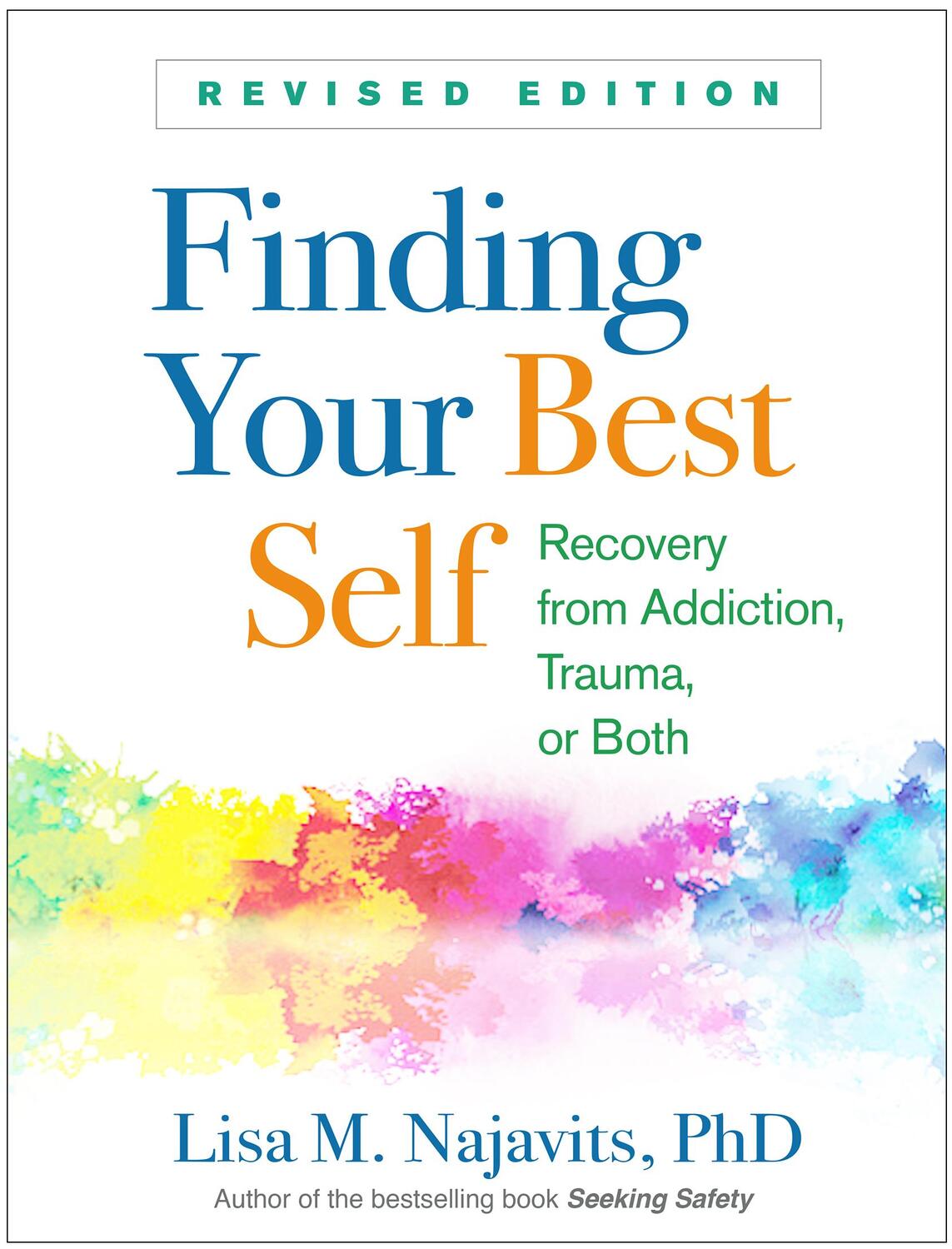 Cover: 9781462539895 | Finding Your Best Self | Recovery from Addiction, Trauma, or Both