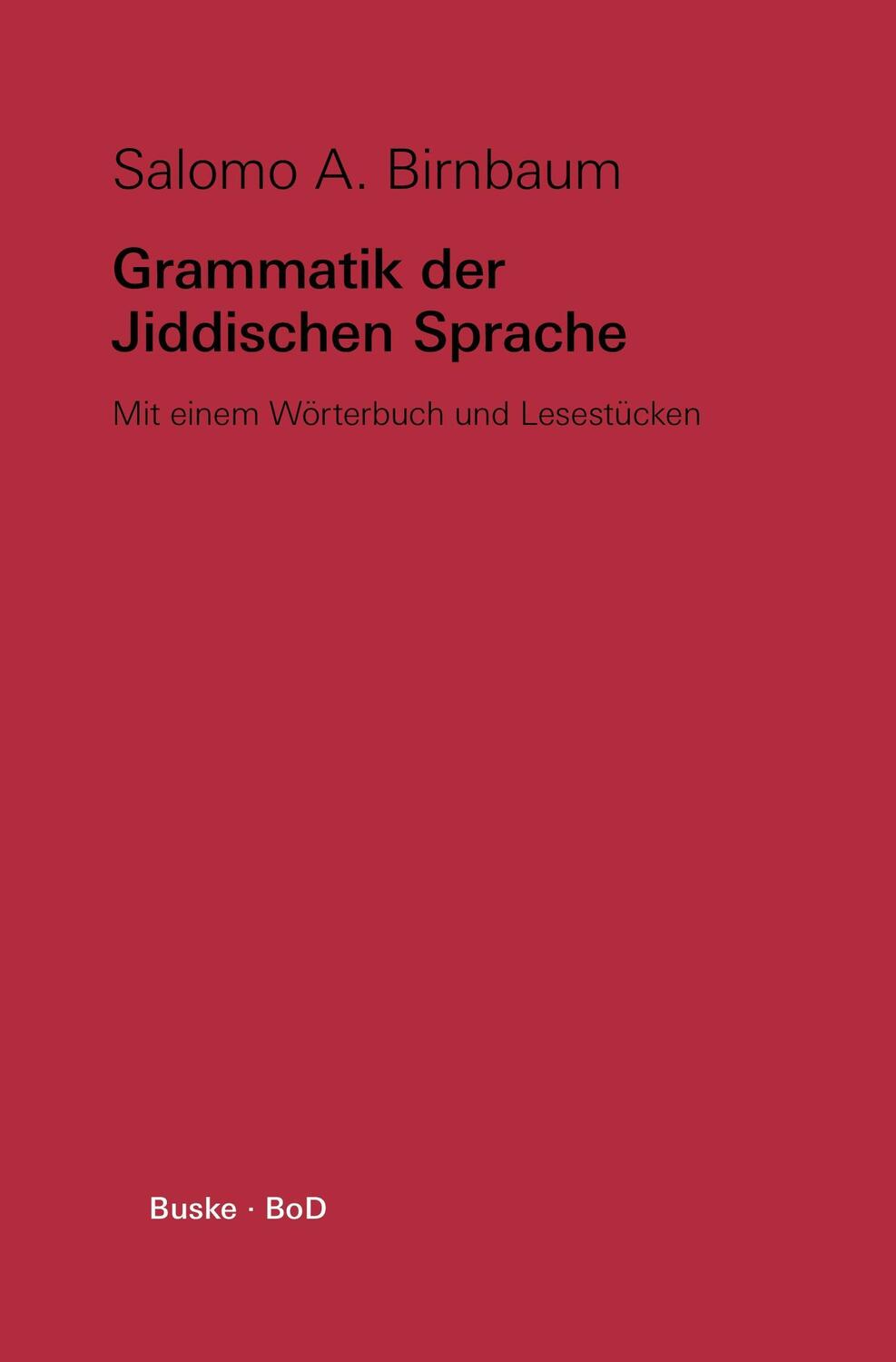 Cover: 9783871188749 | Grammatik der Jiddischen Sprache | Salomo A Birnbaum | Taschenbuch