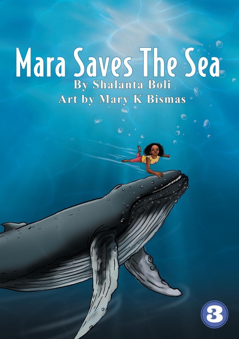 Cover: 9781925932799 | Mara Saves the Sea | Shalanta Boli | Taschenbuch | Paperback | 2019