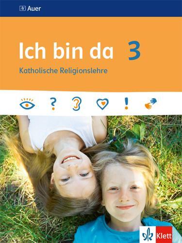 Cover: 9783120060352 | Ich bin da 3. Schülerbuch | Schulbuch Klasse 3 | Taschenbuch | Deutsch