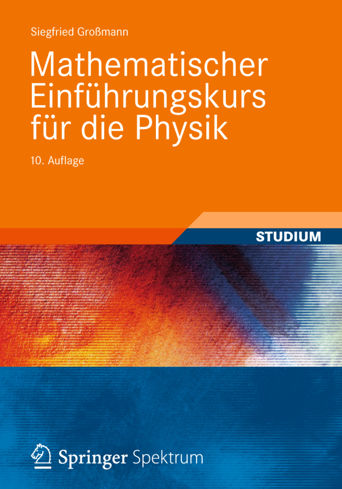 Cover: 9783835102545 | Mathematischer Einführungskurs für die Physik | Siegfried Großmann