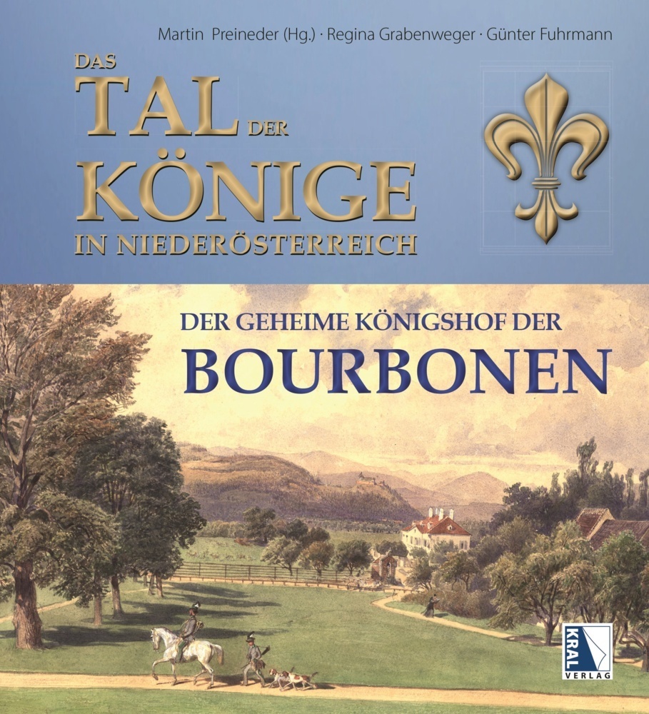 Cover: 9783991030577 | Das Tal der Könige in Niederösterreich | Günter Fuhrmann (u. a.)