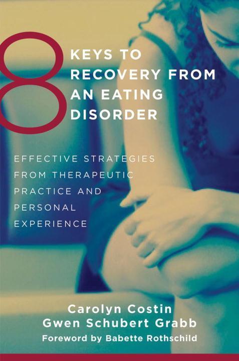 Cover: 9780393706956 | 8 Keys to Recovery from an Eating Disorder | Carolyn Costin (u. a.)