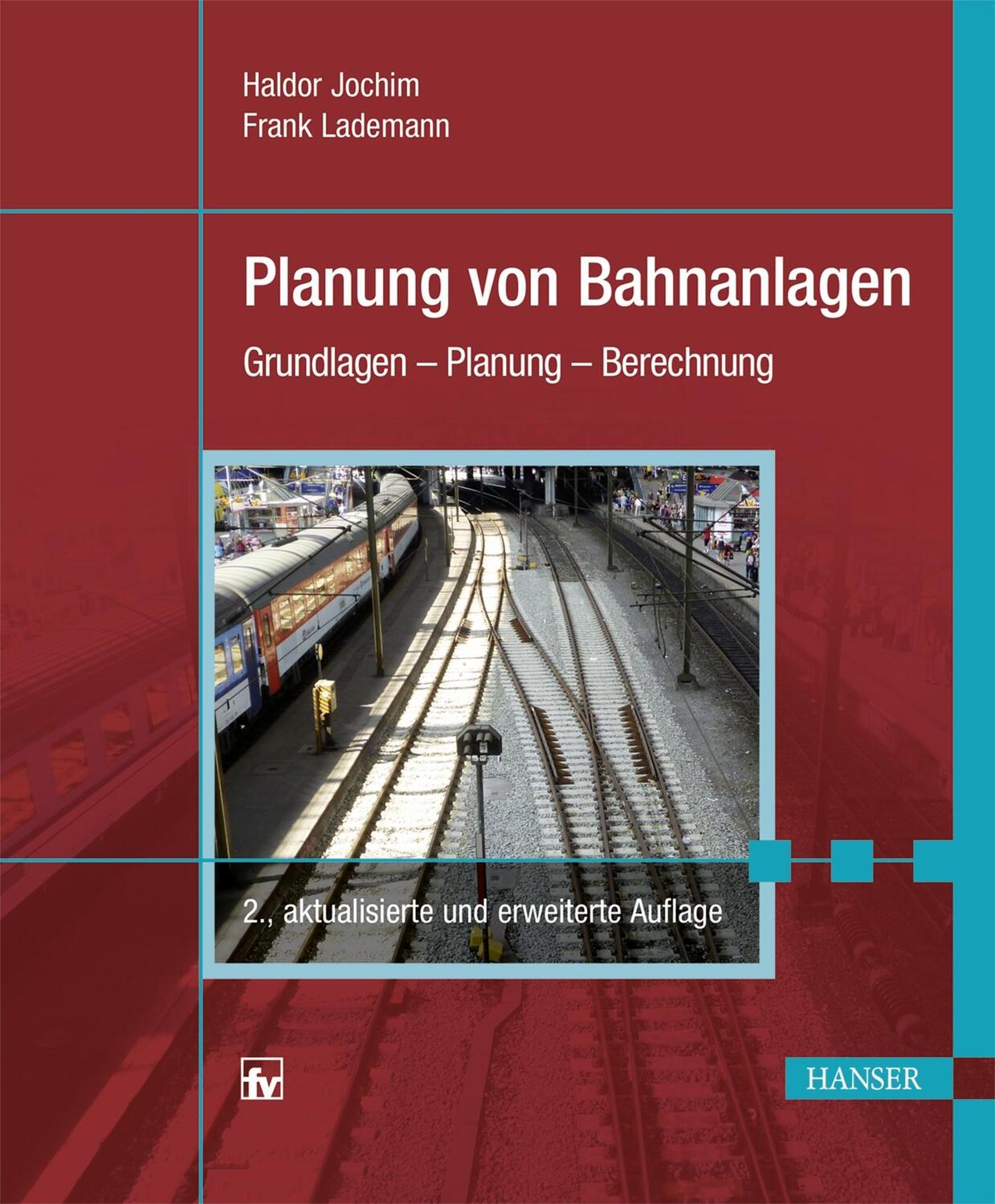 Cover: 9783446442207 | Planung von Bahnanlagen | Grundlagen - Planung - Berechnung | Buch