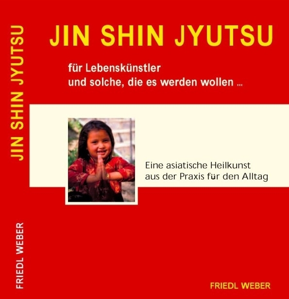 Cover: 9783981164916 | JIN SHIN JYUTSU für Lebenskünstler und solche, die es werden wollen...
